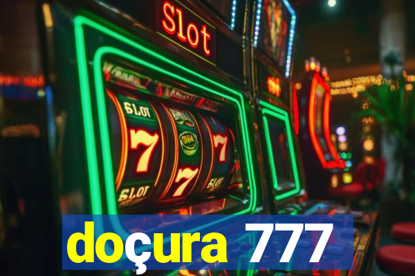 doçura 777